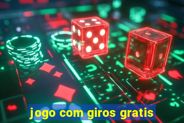 jogo com giros gratis