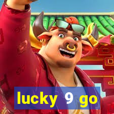 lucky 9 go