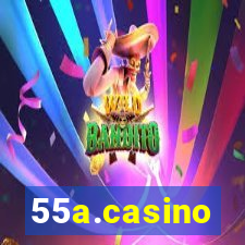 55a.casino