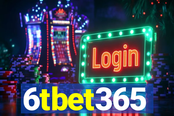 6tbet365