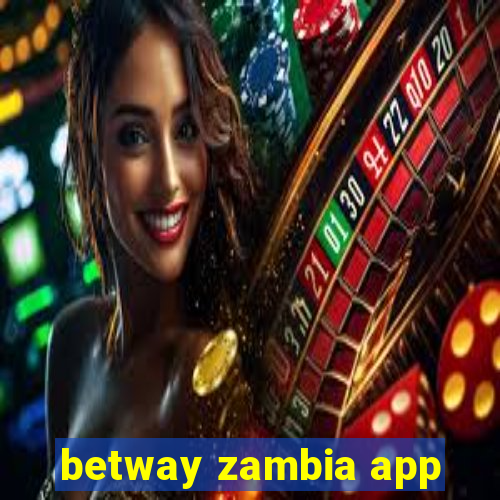 betway zambia app