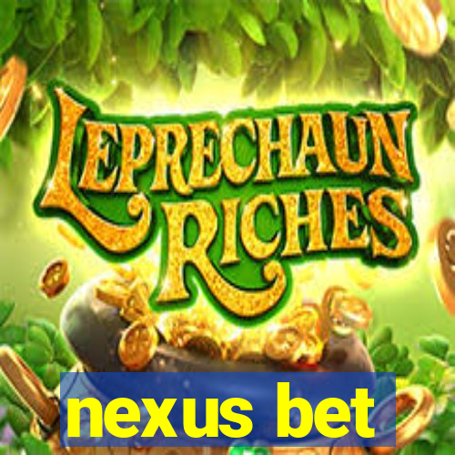 nexus bet