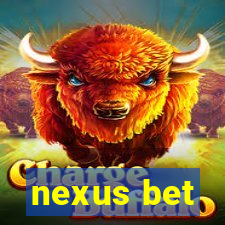 nexus bet