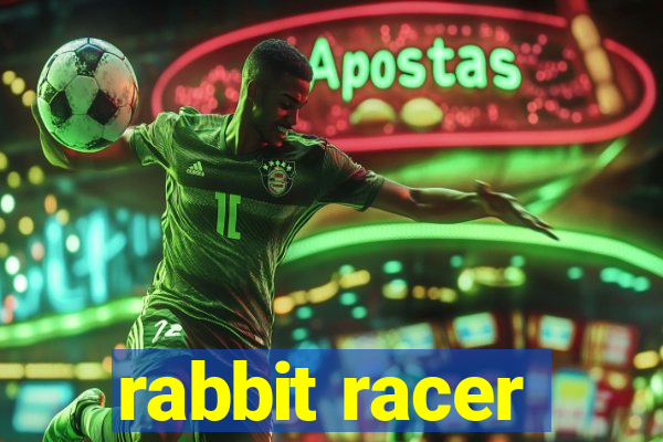 rabbit racer