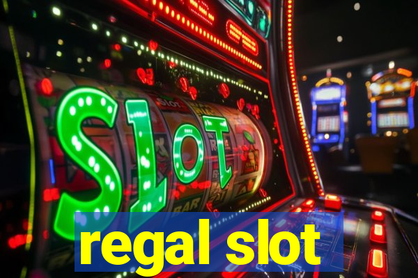 regal slot