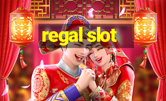 regal slot