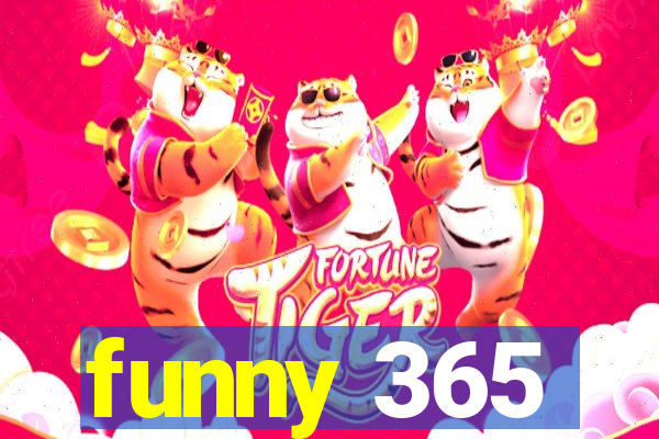 funny 365