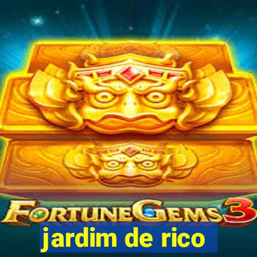 jardim de rico