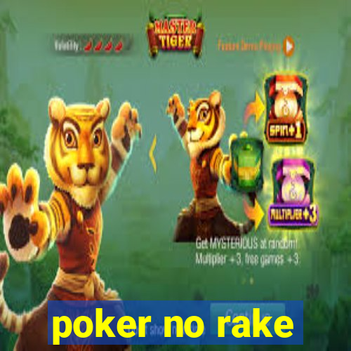 poker no rake