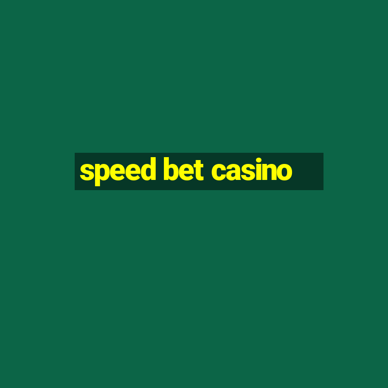 speed bet casino