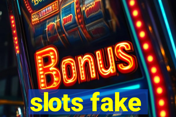 slots fake