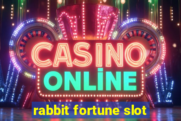 rabbit fortune slot