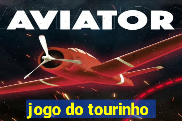 jogo do tourinho