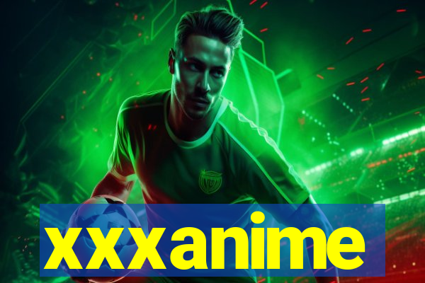 xxxanime