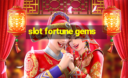 slot fortune gems