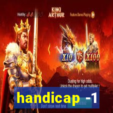 handicap -1