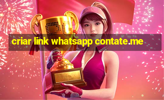 criar link whatsapp contate.me