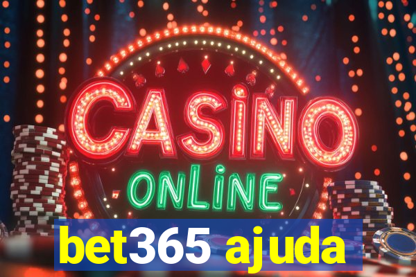 bet365 ajuda