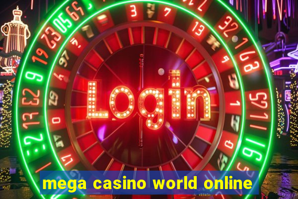 mega casino world online