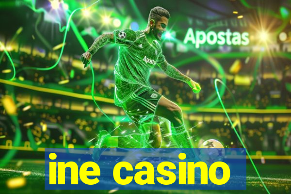 ine casino