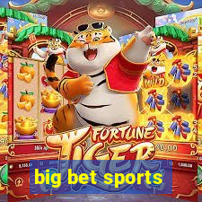 big bet sports