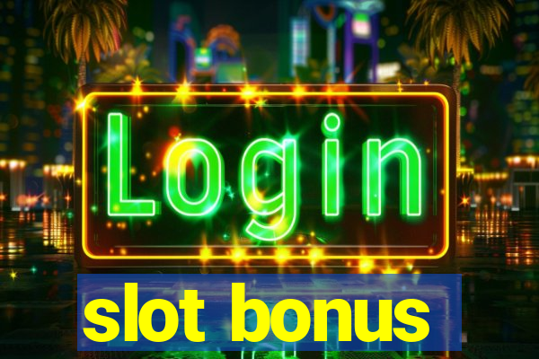 slot bonus