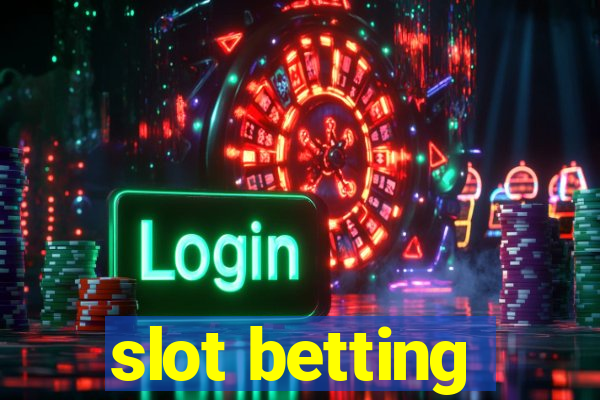 slot betting