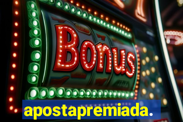 apostapremiada.bet