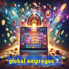 global empregos ?