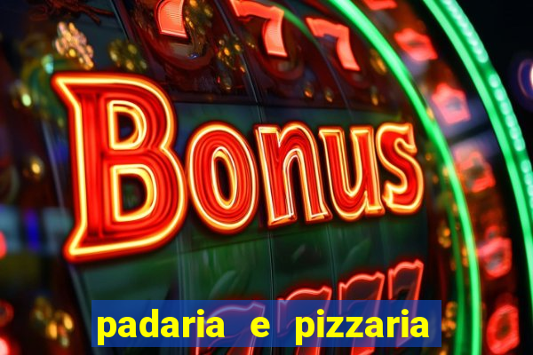 padaria e pizzaria cap?o redondo