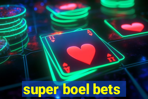 super boel bets