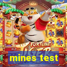 mines test