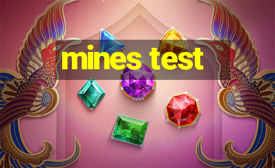 mines test