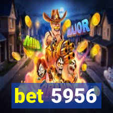 bet 5956