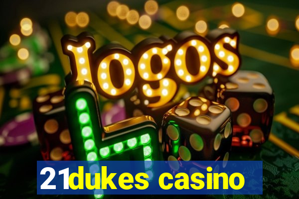 21dukes casino