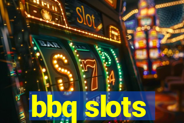 bbq slots