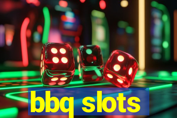 bbq slots