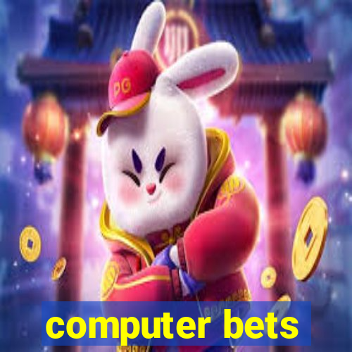 computer bets