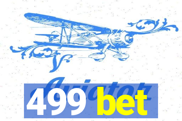 499 bet