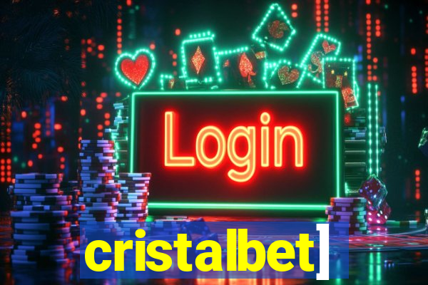 cristalbet]