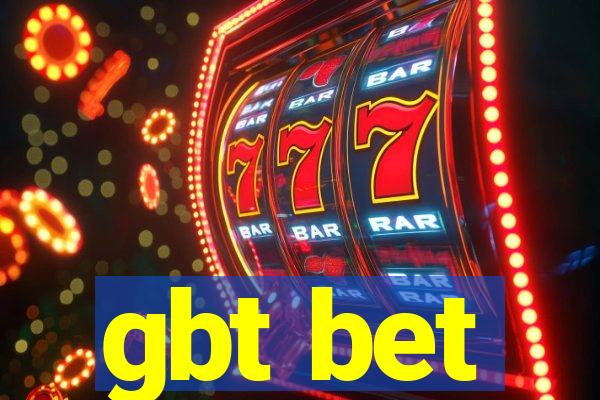 gbt bet