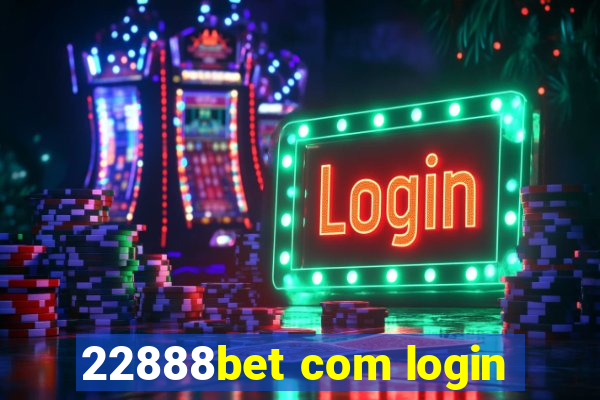 22888bet com login