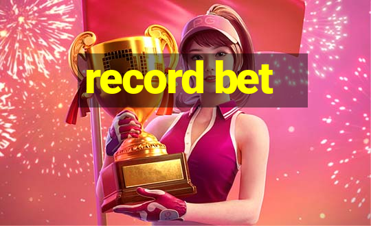 record bet