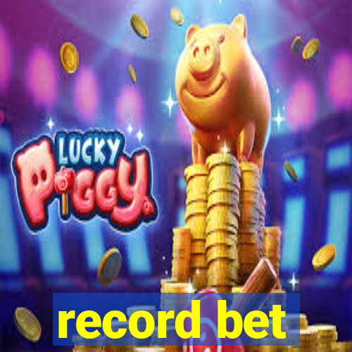 record bet