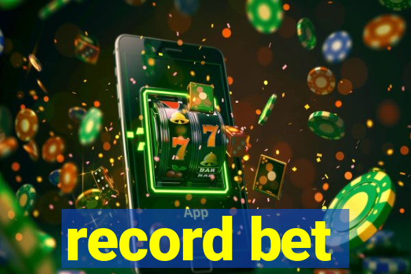 record bet