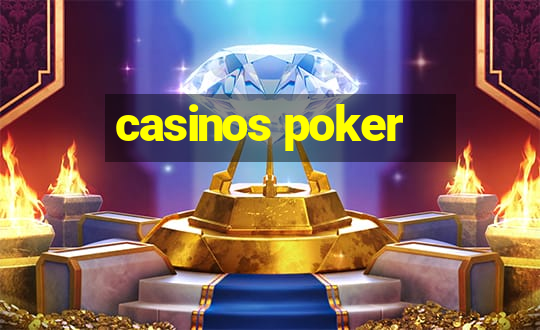 casinos poker