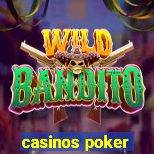 casinos poker