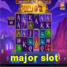 major slot