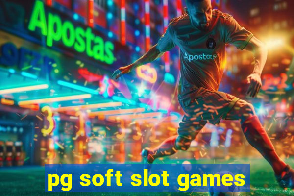 pg soft slot games