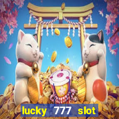 lucky 777 slot jili pagcor